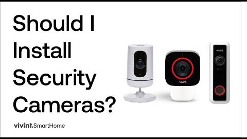 Should I Install Security Cameras?