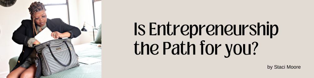 Is Entrepreneurship the Path for You?